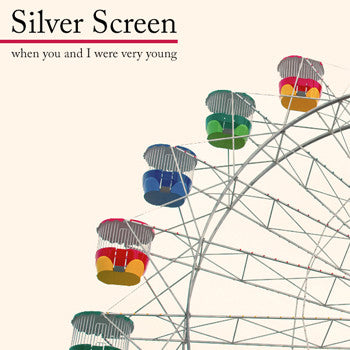 Silver Screen - When You And I Were Very Young lp