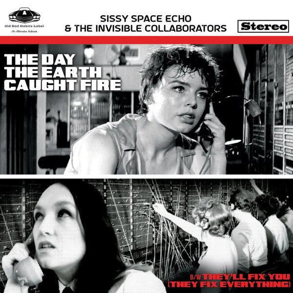 Sissy Space Echo - The Day The Earth Caught Fire 7"