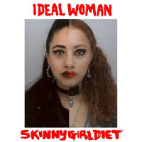 Skinny Girl Diet - Ideal Woman lp