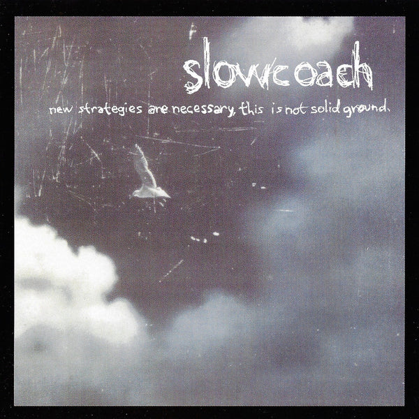 Slowcoach - New Strategies Are Necessary, This Is Not Solid Ground cd