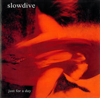 Slowdive - Just For A Day dbl cd