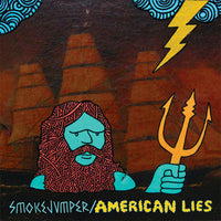 Smokejumper / American Lies - split 7"