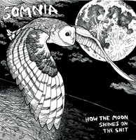 Somnia - How The Moon Shines On The Shit lp
