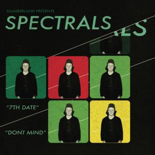 Spectrals - 7th Date 7"