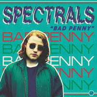 Spectrals - Bad Penny cd/lp