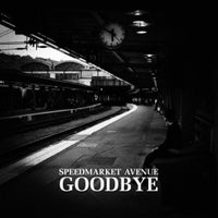 Speedmarket Avenue - Goodbye 10"