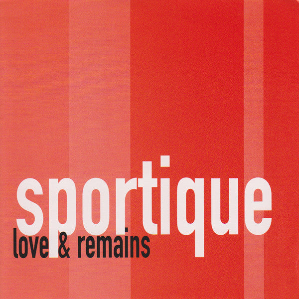 Sportique - Love & Remains 7"