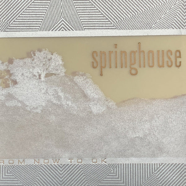Springhouse - From Now To OK cd