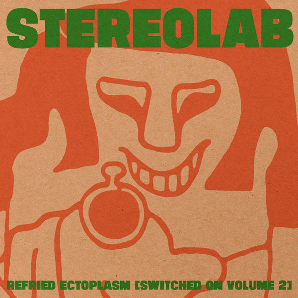 Stereolab - Refried Ectoplasm (Switched On Volume 2) dbl lp