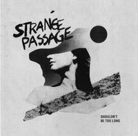 Strange Passage - Shouldn't Be Too Long lp