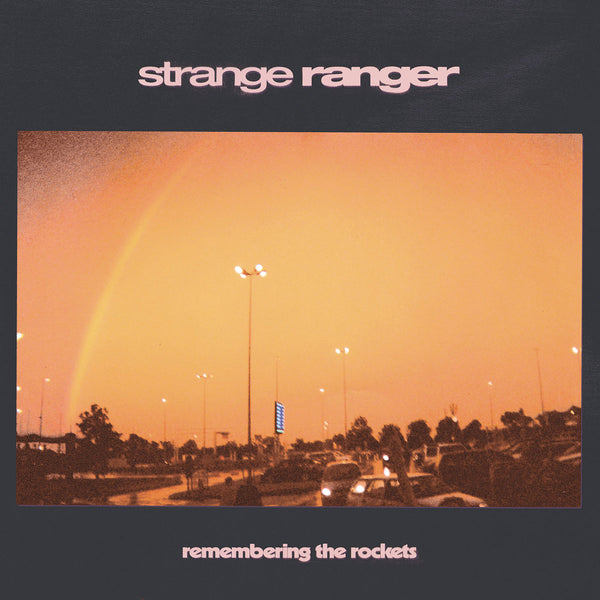 Strange Ranger - Remembering The Rockets cd/lp