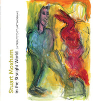 Various - Stuart Moxham In The Straight World cd