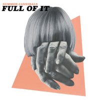 Summer Cannibals - Full Of It cd