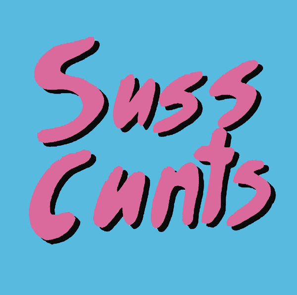 Suss Cunts - Anaemic Boyfriend EP 7"
