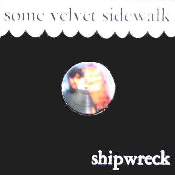 Some Velvet Sidewalk - Shipwreck cd