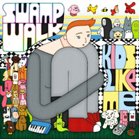 Swampwalk - Kids Like Me cs