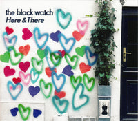 Black Watch - Here & There cd/lp