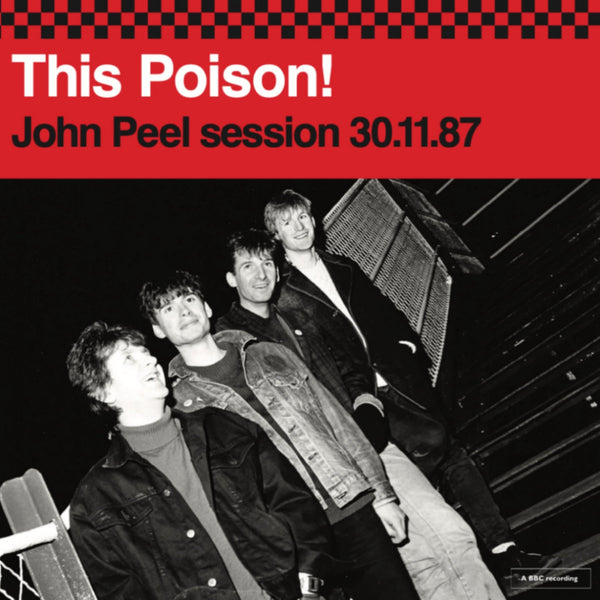This Poison! - John Peel session 30.11.87 dbl 7"