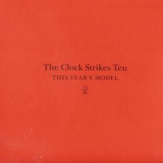 This Year's Model - The Clock Strikes Ten cd