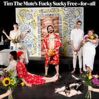 Tim The Mute - Fucky Sucky Free-For-All lp