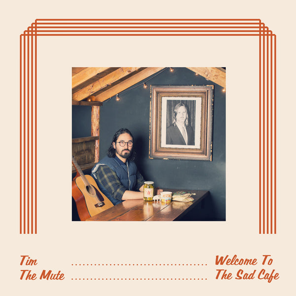Tim The Mute - Welcome To The Sad Cafe cs
