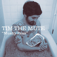 Tim The Mute - Mushy Peas EP 7"