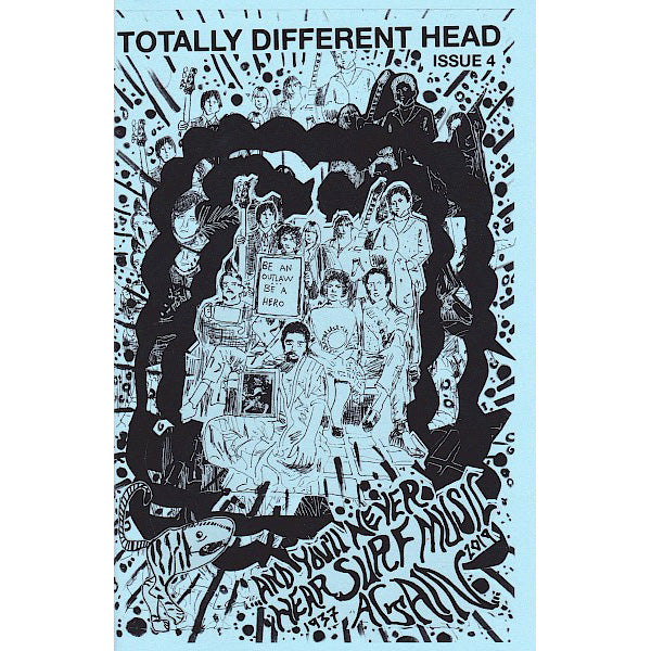 Totally Different Head - Issue #4 zine