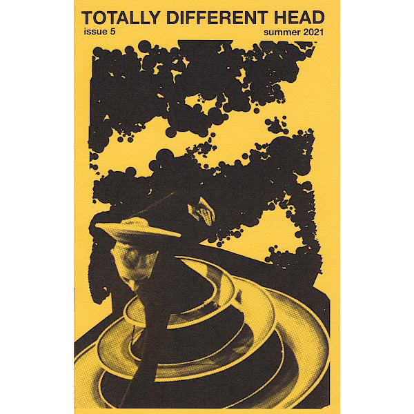 Totally Different Head - Issue #5 zine