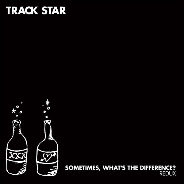Track Star - Sometimes, What's The Difference? Redux cd/dbl lp