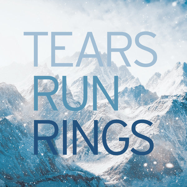 Tears Run Rings - In Surges + Remixes dbl cd