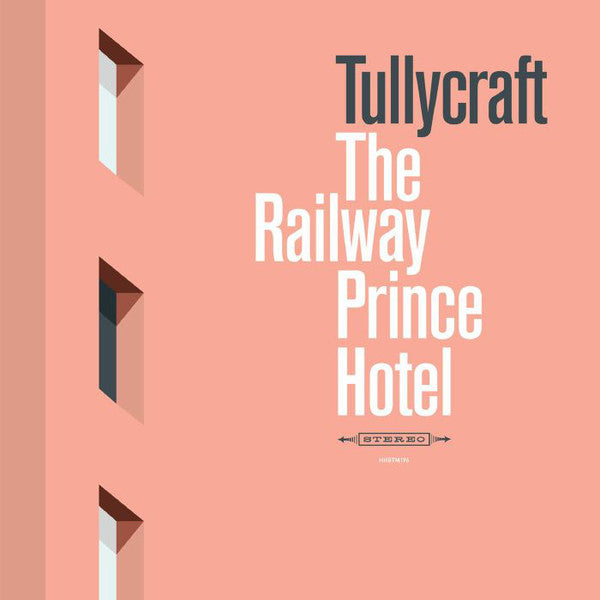 Tullycraft - The Railway Prince Hotel cd/lp
