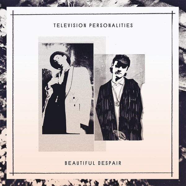 Television Personalities - Beautiful Despair cd/lp
