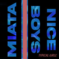 Typical Girls - Miata 7"
