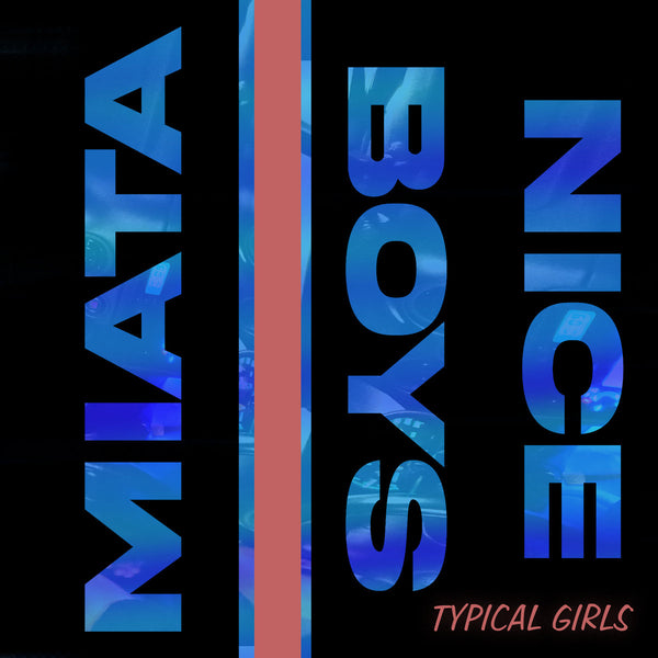 Typical Girls - Miata 7"