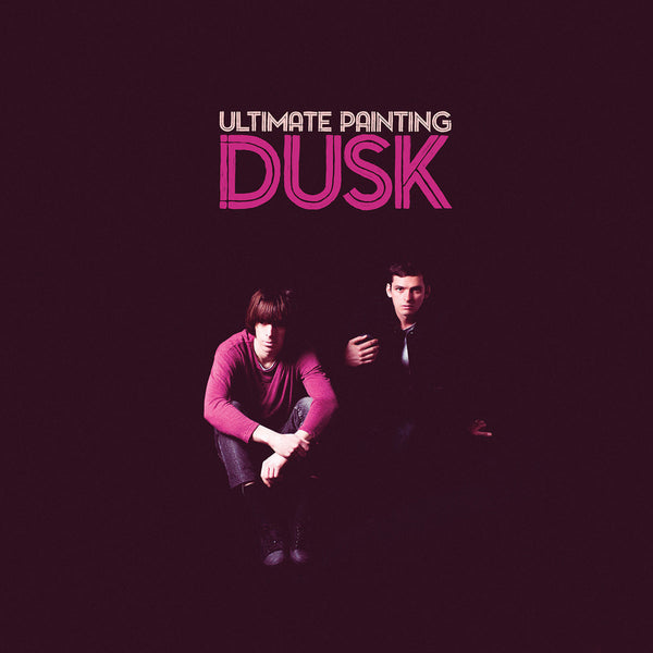 Ultimate Painting - Dusk cd/lp