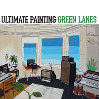 Ultimate Painting - Green Lanes cd/lp