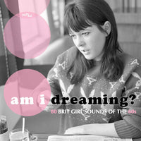 Various - Am I Dreaming?: 80 Brit Girl Sounds Of The 60s cd box