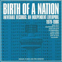 Various - Birth Of A Nation - Inevitable Records: An Independent Liverpool 1979-1986 cd box