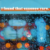 Various - I Found That Essence Rare: The Sounds Of Beauty cd