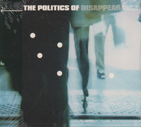 Various - The Politics Of Disappearance cd