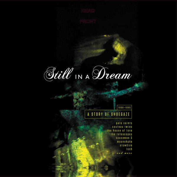 Various - Still In A Dream: A Story Of Shoegaze 1988-1995 dbl lp