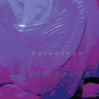 Velveteen - Empty Crush cd/lp