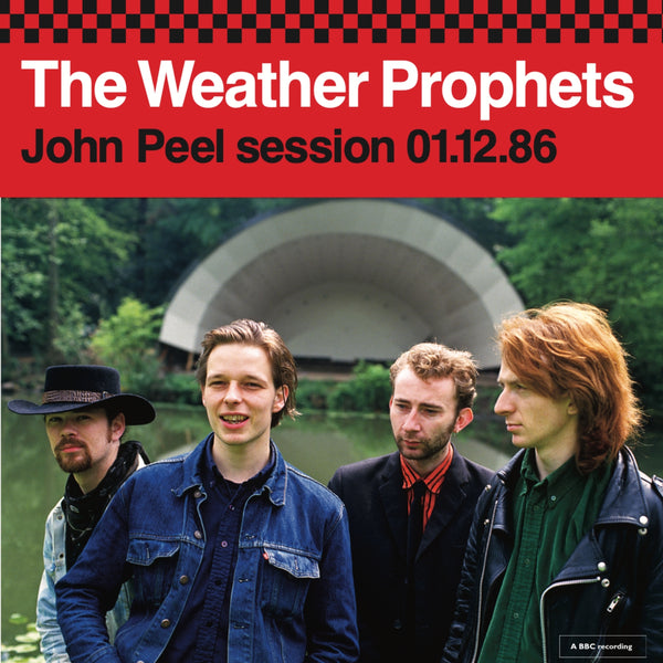 Weather Prophets - John Peel session 01.12.86 dbl 7"
