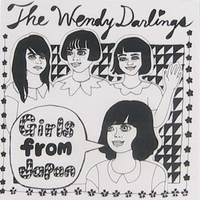 Wendy Darlings - Girls From Japan 7"