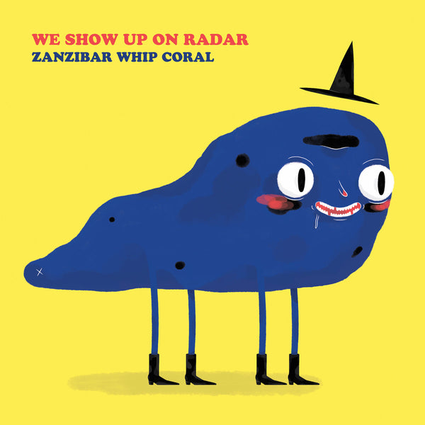 We Show Up On Radar - Zanzibar Whip Coral lp