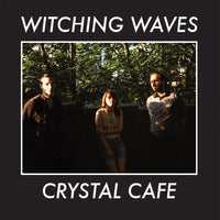 Witching Waves - Crystal Café lp/cs