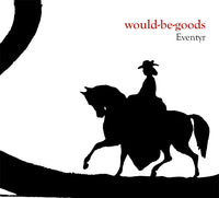 Would-Be-Goods - Eventyr cd