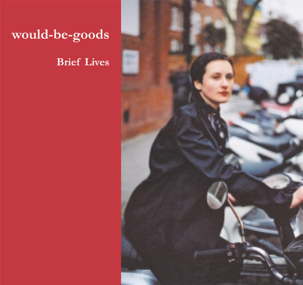 Would-Be-Goods - Brief Lives cd