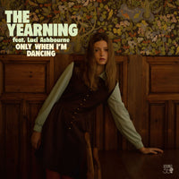 Yearning - Only When I'm Dancing cd/lp
