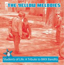 Yellow Melodies - Students Of Life: A Tribute To BMX Bandits cdep